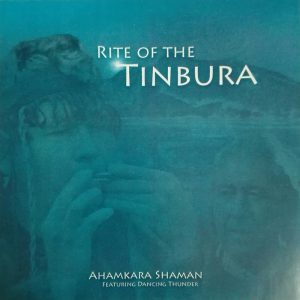 CD Rite of the Tinbura - Ahamkara Shaman